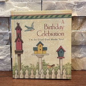 A Birthday Celebration I’m So Glad God Made You